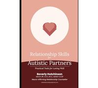 Relationship Skills for Autistic Partners