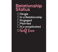Relationship Status Single In A Relationship Engaged Married It's Complicated Self Love: Weekly Planner Diary | 6 x 9 inches 110 pages | Black White Pink Cover | Best for Gift |