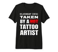 Relationship Status: Taken By A Hot Tattoo Artist Tattooer Premium T-Shirt