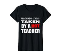 Relationship Status: Taken By A Hot Teacher Schoolteacher Value Graphic T-Shirt