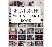 Relationship Vision Board Book: 200+ Cut-Out Clip Art Pictures to Manifest Love and Your Dream Relationship - for Singles & Couples