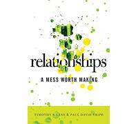 Relationships: A Mess Worth Making