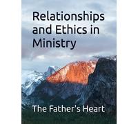 Relationships and Ethics in Ministry