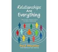 Relationships Are Everything: What Youth Workers Teach Us About Leadership