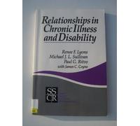 Relationships in Chronic Illness and Disability: 11 (SAGE Series on Close Relationships)