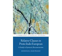 Relative Clauses in Proto-Indo-European : A Study in Syntactic Reconstruction