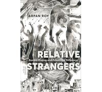 Relative Strangers: Romani Kinship and Palestinian Difference (Anthropological Horizons)