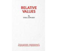 Relative Values: Play (Acting Edition S.)
