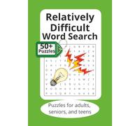 Relatively Difficult Word Search: Puzzle Book for Your Intellect, 6x9 inches, 110 pages 50+Puzzles…Gifts for Vacations, Birthdays, and Free Time