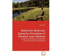 Relativistic Molecular Dynamics Simulation of Ultrafast Laser Ablation: Using three-dimensional relativistic molecular dynamics simulations