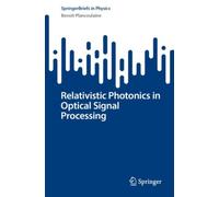 Relativistic Photonics in Optical Signal Processing
