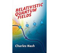 Relativistic Quantum Fields (Dover Books on Physics)