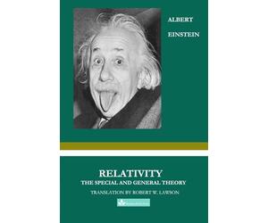 Relativity: A Clear Explanation of Space, Time, and Gravity for Modern Readers (Great Minds Masterworks)