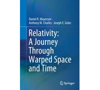 Relativity: A Journey Through Warped Space and Time