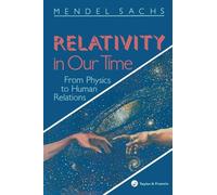 Relativity In Our Time: From Physics to Human Relations