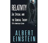 Relativity: The Special and the General Theory, 100th Anniversary Edition