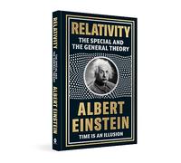 Relativity: The Special And The General Theory (Deluxe Hardbound Edition)