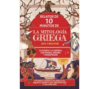Relatos de 10 minutos de la mitología griega (2 libros en 1) - La Ilíada y La Odisea; Los dioses, héroes y monstruos: Leyendas eternas de Heracles, Aquiles, Jasón y los Argonautas, y m