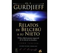 Relatos de Belcebú a su nieto - Libro Tercero: Crítica objetivamente imparcial de la vida de los hombres (Ganesha)