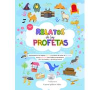 Relatos de los Profetas para niños: Extraído de "Qassas al-Anbiya" de Ibn Kathir, sin imágenes con alma + ejercicios