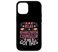 RELAX, A REHABILITATION COUNSELOR HAS GOT THIS Case for iPhone 12/12 Pro