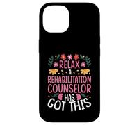 RELAX, A REHABILITATION COUNSELOR HAS GOT THIS Case for iPhone 14