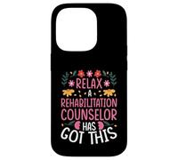 RELAX, A REHABILITATION COUNSELOR HAS GOT THIS Case for iPhone 14 Pro