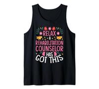 Relax, A Rehabilitation Counselor HAS GOT This Tank Top