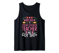 Relax A Special Education Teacher HAS GOT This Tank Top