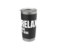 Relax Ada is Here Popular Birth Names Ada Costume Stainless Steel Insulated Tumbler