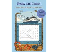Relax and Cruise Word Search: 60 Relaxing Puzzles with Fun Facts included with Each Puzzle. Puzzles are in Large Font |6x9 inches| Great for Vacation, ... Lovers. (Word Search Puzzles with Fun Facts)