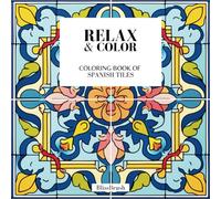 Relax & Color: Coloring book of Spanish tiles