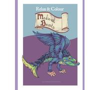 Relax & Colour; Medieval Beasts
