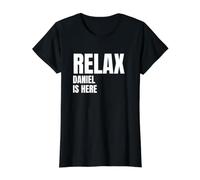 Relax Daniel is Here Popular Birth Names Daniel Costume Value Graphic T-Shirt, Women, Black, S