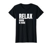 Relax Dawn is Here Popular Birth Names Dawn Costume Value Graphic T-Shirt, Women, Black, M