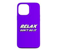 Relax Don't Do It | 80's Music 1980's Hollywood Case for iPhone 13 Pro Max