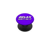 Relax Don't Do It | 80's Music 1980's Hollywood PopSockets Adhesive PopGrip