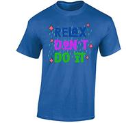 Relax Don't Do It Mens T-Shirt 80s Frankie Goes to Hollywood Fancy Dress T-Shirt Royal Blue - Large