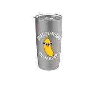 Relax Everything Will Be All Ripe Funny Fruit Pun Stainless Steel Insulated Tumbler