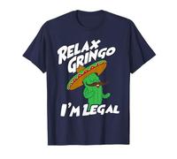 Relax Gringo I'm Legal - Funny Mexican Immigrant T-Shirt