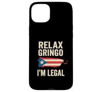 Relax Gringo I'm Legal Funny Puerto Rico Flag Vintage Case for iPhone 15 Plus