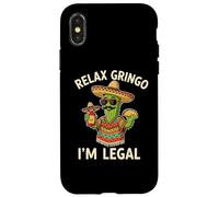 Relax Gringo I'm Legal Mexican Cactus Taco Lover Funny Quote Case for iPhone X/XS