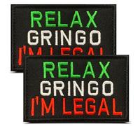 Relax Gringo I'm Legal Mexico, 2 Pcs Funny Tactical Military Biker Morale Embroidered Patch Hook Loop Fastener Backing for Hat Caps Backpack Clothes Coats Bags Uniform Dog Harness