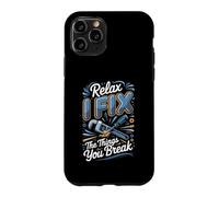 Relax I Fix the Things You Break Plumber Plumbing Case for iPhone 11 Pro