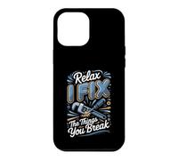 Relax I Fix the Things You Break Plumber Plumbing Case for iPhone 12 Pro Max
