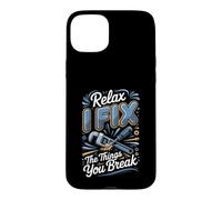Relax I Fix the Things You Break Plumber Plumbing Case for iPhone 15 Plus