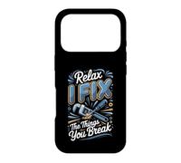 Relax I Fix the Things You Break Plumber Plumbing Case for iPhone 17 Pro