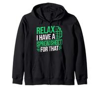 Relax I Have Spreadsheet For That Data scientist Accountant Zip Hoodie