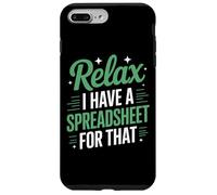 Relax I Have Spreadsheet For That Financial Modeling Case for iPhone 7 Plus/8 Plus