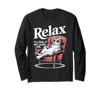Relax I'll Deal with It Later Cool Long Sleeve T-Shirt